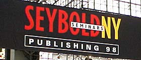 Seybold Seminars New York Publishing 98