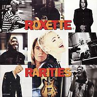 Roxette Rarities