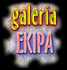 galeria_ekipa.jpg (21289 bytes)