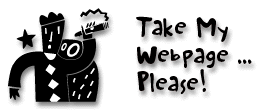 take my webpage...please!