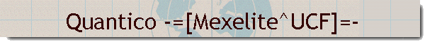 Quantico -=[Mexelite^UCF]=-