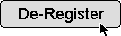 De-Register Button