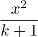 $\scriptstyle {\frac{{2}}{{k+1}}}$