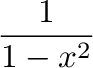 $\displaystyle \left.\vphantom{ \frac{1}{ 1-x^{2} }
}\right)^{3}_{}$