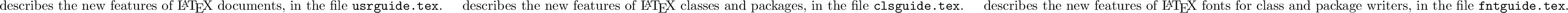 \begin{citations}
\item[\LaTeXe {} for authors]
describes the new features of ...
... and package writers,
in the file \verb\vert fntguide.tex\vert.
\end{citations}