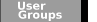 User Groups