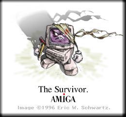 AMIGA - The Survivor! Kiss my custom-chipped ass!