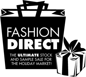 FASHION DIRECT - THE ULTIMATE STOCK AND SAMPLE SALE FOR THE HOLIDAY MARKET