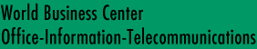 World Business Center Office-Information-Telecommunications