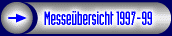 Messeuebersicht 1997-99