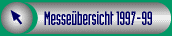 Messeuebersicht 1997-99