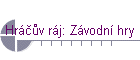 HrßΦ∙v rßj: Zßvodnφ hry