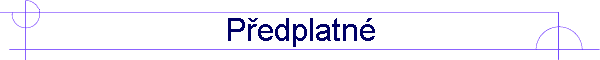 P°edplatnΘ