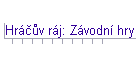 HrßΦ∙v rßj: Zßvodnφ hry