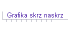 Grafika skrz naskrz