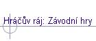 HrßΦ∙v rßj: Zßvodnφ hry