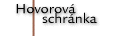 Hovorovß schrßnka