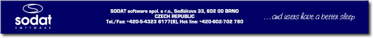 SODAT software spol. s r.o., Sedlßkova 33, 602 00 BRNO
CZECH REPUBLIC
Tel./Fax: +420-5-4323 6177(8), Hot line: +420-602-702 780