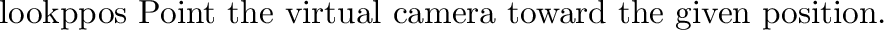 \begin{defkey}{up}{\evec{direction}}
The \lq\lq up'' vector from the camera point is set to the
given direction.
\end{defkey}