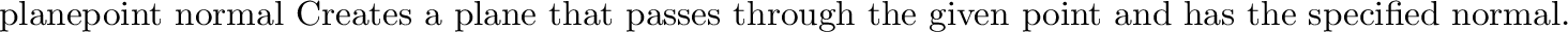 \begin{defprim}{cylinder}{{\em radius} \evec{bottom} \evec{top}}
Creates a cyli...
...cated {\em radius}. Cylinders are rendered
{\em without} endcaps.
\end{defprim}