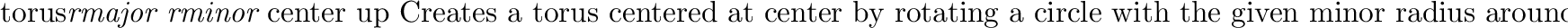 \begin{defprim}{triangle}{\evec{p1} \evec{p2} \evec{p3}}
Creates a triangle with the given vertices.
\end{defprim}