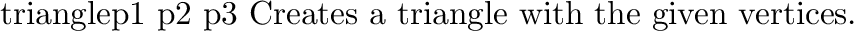 \begin{defprim}{triangle}{\evec{p1} \evec{n1} \evec{p2} \evec{n2}
\evec{p3} \ev...
...Phong-shaded triangle with the given vertices and
vertex normals.
\end{defprim}