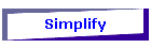 Simplify