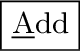 \fbox{\small \underline{R}emove}