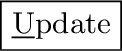 \fbox{\small \underline{N}ew}