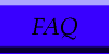  | Frequently Asked Questions ]