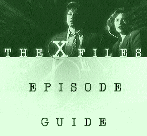 The Internet X-Files Episode Guide